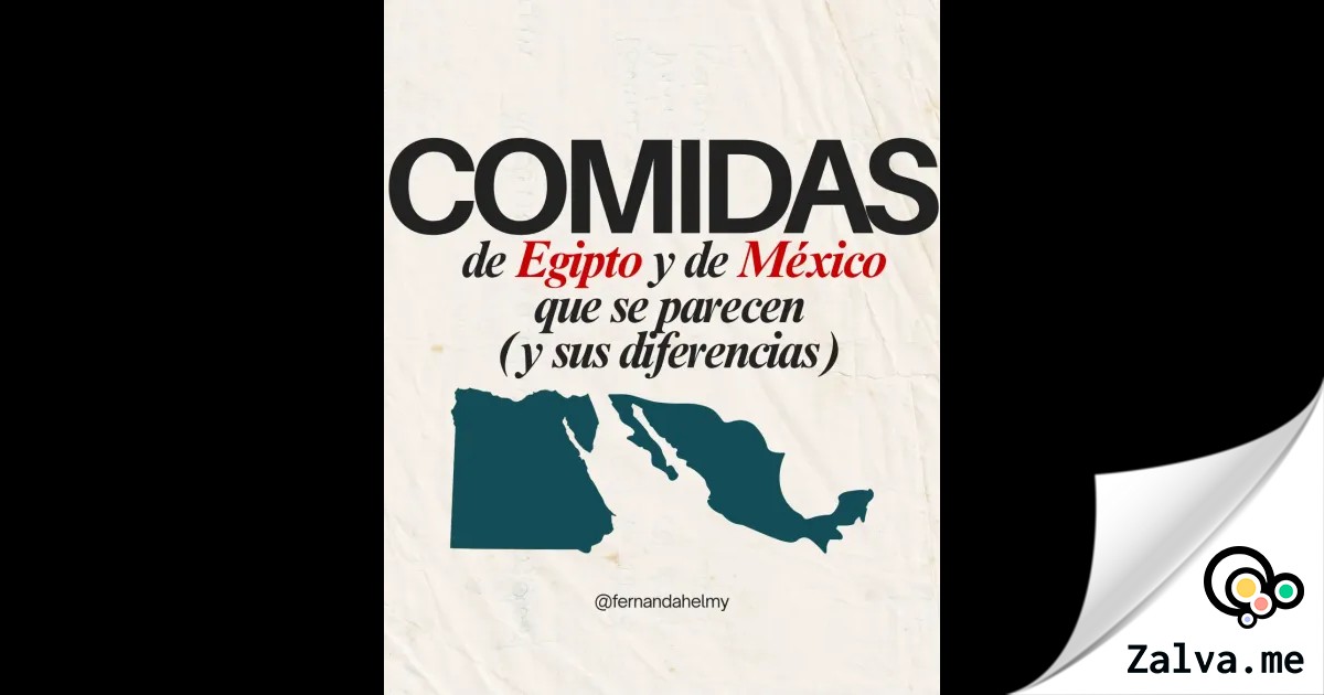 Comidas similares de Egipto y México